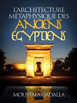 cover image of L'Architecture Métaphysique Des Anciens Égyptiens